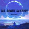 Download track All About Destiny