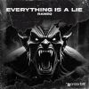 Download track Everything Is A Lie