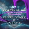 Download track Love You So Bad (Extended Mix)