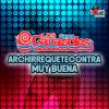 Download track Archirrequetecontra Muy Buena