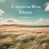 Download track To Where The Wind Blows