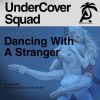 Download track Dancing With A Stranger (Original Mix)