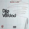 Download track Dile La Verdad