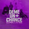 Download track Deme Un Chance (AJ Y Diego)