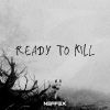 Download track Ready To Kill