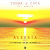 Download track Alegria 2015 (Tumba And Cuca Radio Edit)