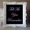 Download track Tell Me You Remember