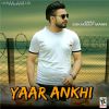 Download track Yaar Ankhi