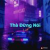 Download track Thà Đừng Nói Ra 1