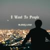 Download track I Want To People (Radio Edit)