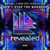 Download track Don't Stop The Madness (DJ Dirty K Bootleg)