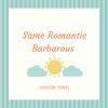 Download track Same Romantic Barbarous