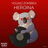 Download track Heroina (Original Mix)