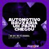 Download track Automotivo Bruxaria Uh Papai Chegou (Speed Up)