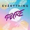 Download track Everything Pure