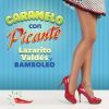 Download track Caramelo Con Picante