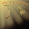 Download track Watt Doom