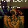 Download track Tambor Chamánico Y Flauta