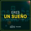 Download track Eres Un Sueño