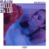 Download track Mon Bain (Elle & Lui Vision) (Extended Dub Vocal Mix)