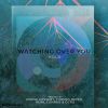 Download track Watching Over You (House Dessert Remix)