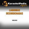 Download track Lagrimas Desordenadas (Karaoke Version) [In The Style Of Melendi]