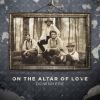 Download track The Altar Of Love
