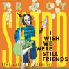 Download track I Wish We Were Still Friends (The Albright Version)