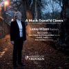 Download track Lorenzo, The Much Travel'd Clown For Bassoon And Piano: IV. Allegretto Comodo