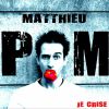 Download track Matthieu POM - J'Te Télécharge La Gueule