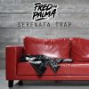 Download track Serenata Trap