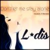 Download track Don't Let Me Stay Alone (2014 Version)