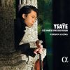 Download track 11. Sonata For Solo Violin No. 4 In E Minor Op. 27 À Fritz Kreisler - II. Sarabanda Quasi Lento