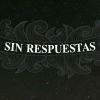 Download track Sin Respuestas