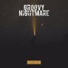 Download track Groovy Nightmare