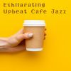 Download track Upbeat Cafe Grooves