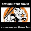 Download track Dethrone The Champ