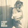 Download track Sexy Bossa Jazz