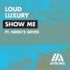 Download track Show Me (Extended Mix)