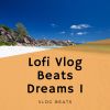 Download track Lo-Fi Vlog Beats Dreams