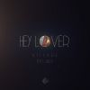 Download track Hey Lover (Empt Remix)