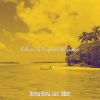 Download track Debonair Ambiance For Tropical Getaways