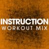 Download track Instruction (Extended Workout Mix)