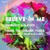 Download track Believe In Me (Art. Shane The Golden Voice; Masaki Morii Underground Remix)