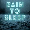 Download track Rain To Sleep