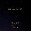 Download track In My Mind (Club Remix 2019)