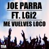 Download track Me Vuelves Loco (LGi2) (Radio Edit)