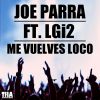 Download track Me Vuelves Loco (LGi2) (Extended Mix)