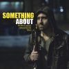 Download track Something About