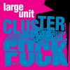 Download track Clusterfuck